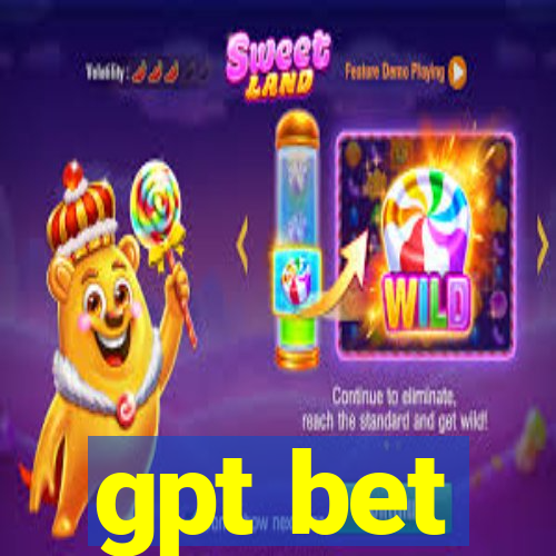 gpt bet